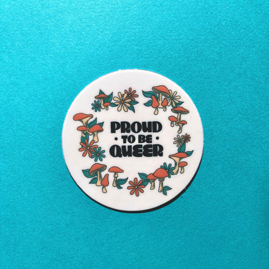 Proud to be Queer Sticker