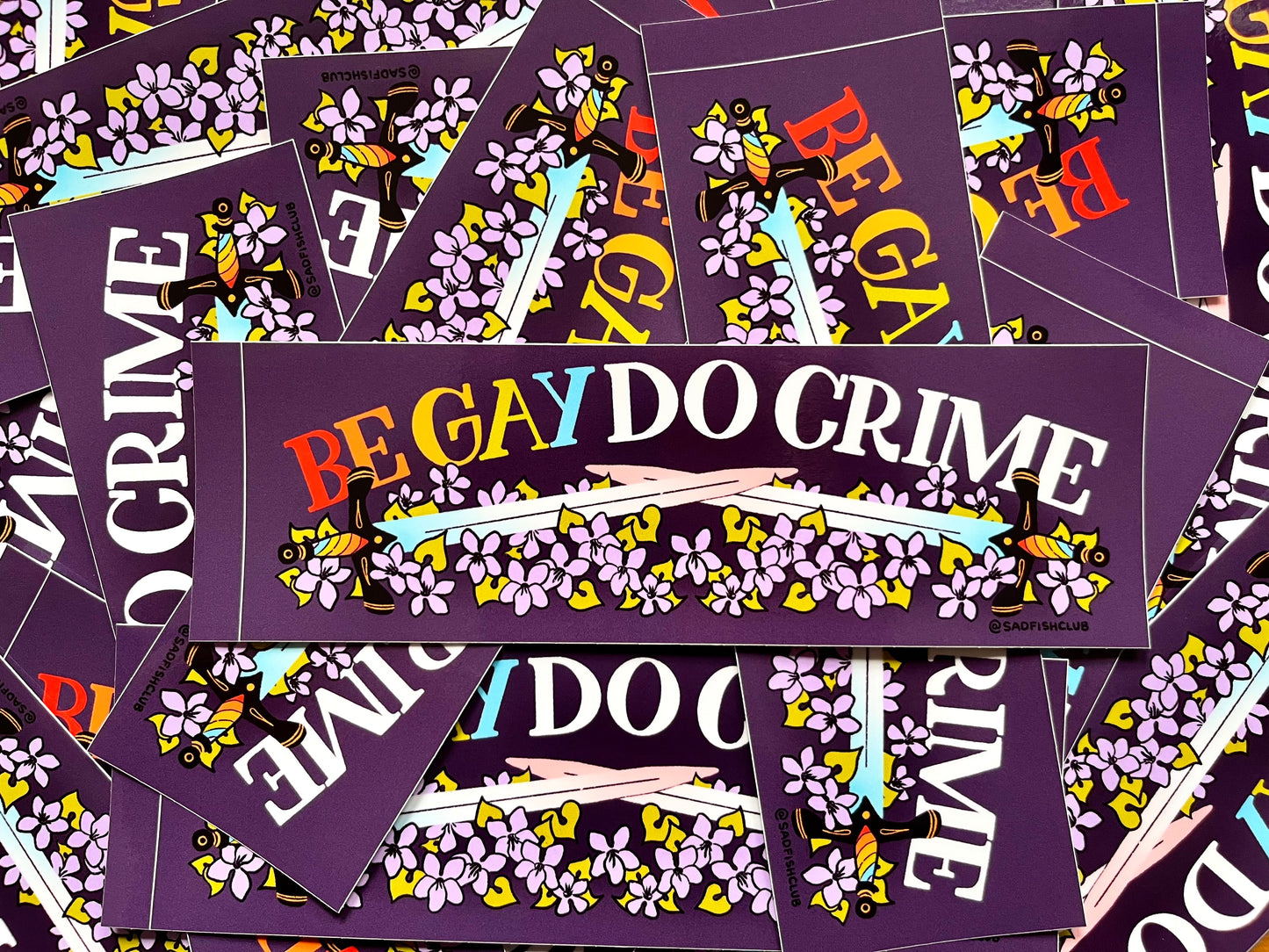 Be Gay Do Crime Bumper Sticker