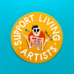 Support Living Artists Sticker
