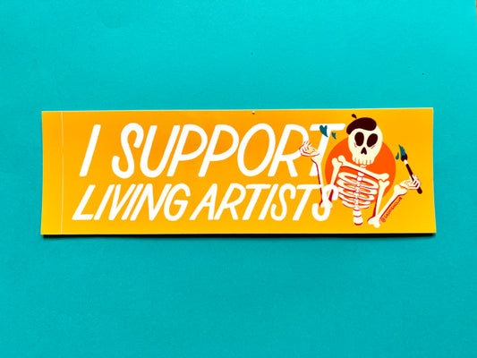 I Support Living Artists Bumper Sticker