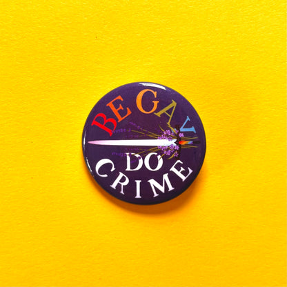 Be Gay Do Crime Button