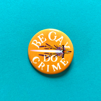 Be Gay Do Crime Button
